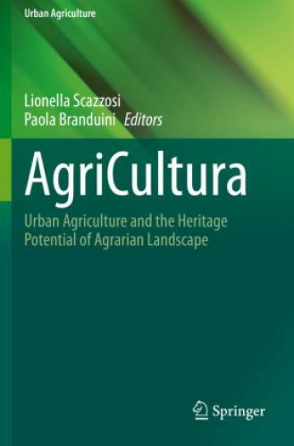 Thumbnail - Agricultura Urban Agriculture And The Heritage Potential Of Agrarian