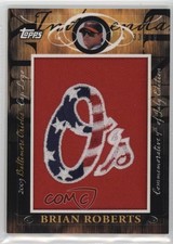 2010 Topps Jumbo Packs Manufactured Hat Logo Relic 33/99 Brian Roberts 7xm