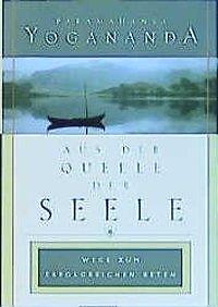 Aus Der Quelle Der Seele | Buch | 9780876121726