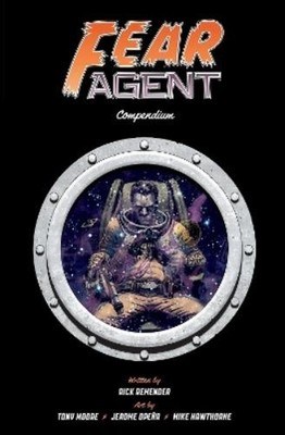 Rick Remender Fear Agent Compendium (Taschenbuch)