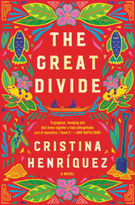 The Great Divide by Cristina Henriquez: New