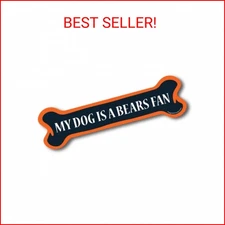 Magnet Me Up My Dog is a Bears Fan Dog Bone Magnet Decal, 2x7 Inches, Heavy Duty