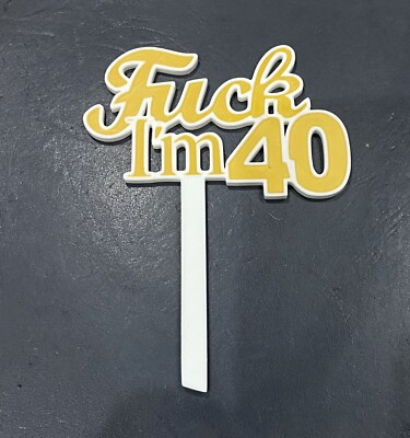 F  I m 40 Cake Topper 3D gedruckt auf Bestellung