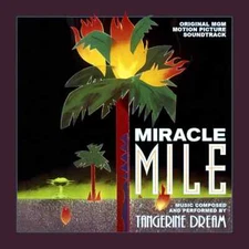 Miracle Mile-Original Soundtrack Recording by Tangerine Dream