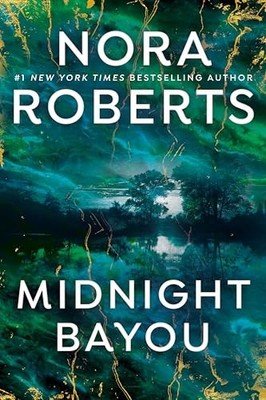 Midnight Bayou,Nora Roberts- 9780593198803