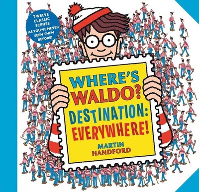 Where's Waldo? Destination: Everywhere!: 13 Classic Scenes as You've Never Seen