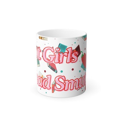 Hot Girls Read Smut, Book Readers Gift, Heat-Sensitive