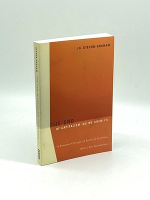 The End of Capitalism A Feminist Critique of Political Economy | eBay