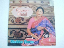 DAMAN E GHAZAL SHOBHA GURTU 1986 RARE LP RECORD ghazal EX