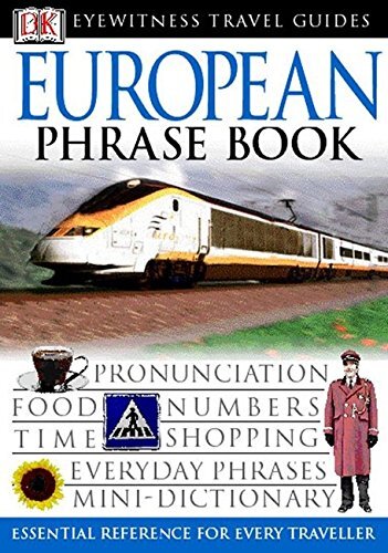 European Phrase Book (Eyewitness Travel Guides Phrase Books) By DK