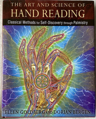 The Art and Science of Hand Reading Goldberg Ellen & Dorian Bergan Palmistry HC