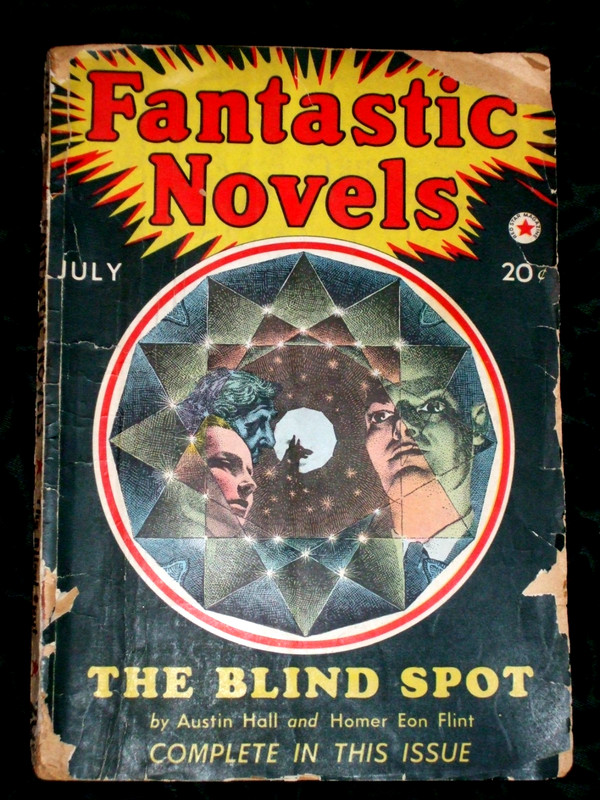 July 1940 Edition ' Fantastic Novels ' Magazine -  The Blind Spot