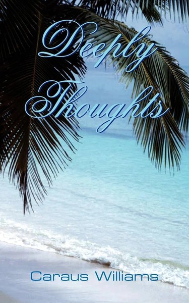 Caraus Williams | Deeply Thoughts | Taschenbuch | Englisch (2005) | AuthorHouse-image