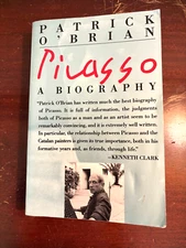 Picasso: A Biography by Patrick O'Brian, 1976, Authoritative, Norton & Co.