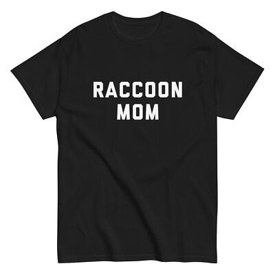 RACCOON MOM Shirt pet animal lover gift mother grandma birthday