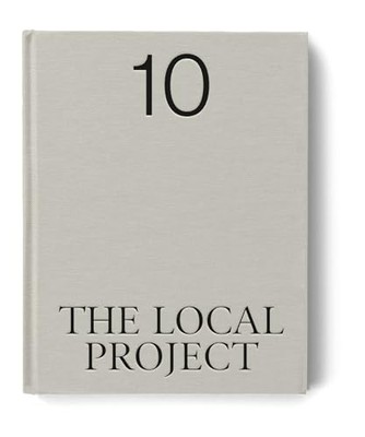 The Local Project : Book 10