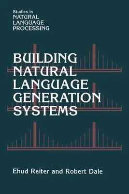 Ehud Reiter (u. a.) | Building Natural Language Generation Systems | Buch (2003)