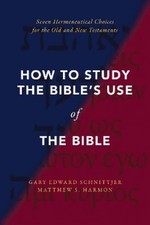 Gary Edward Schnittjer Matt How to Study the Bible's Use (Hardback) (UK IMPORT)
