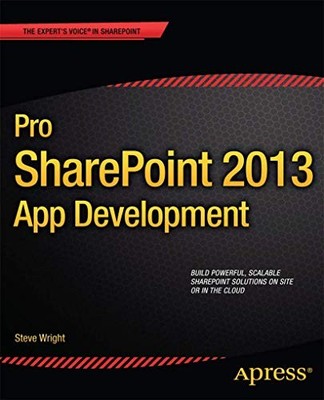 Pro SharePoint 2013 App Development Steve Wright New Book 978143