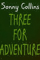 Sonny Collins | Three For Adventure | Taschenbuch | Englisch (2017) | [.]