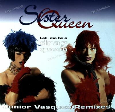 Sister Queen - Let Me Be A Drag Queen (Junior Vasquez Remixes) Maxi '