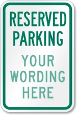 Custom Reserved Parking Sign Your Wording Weatherproof Aluminum 8"x12"