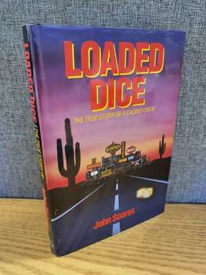 Loaded Dice - The True Story of a Casino Cheat