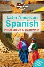 Lonely Planet Latin American Spanish Phrasebook & Dictionary - Paperback - GOOD