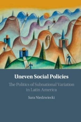 Uneven Social Policies, Niedzwiecki, Sara, 9781108454896