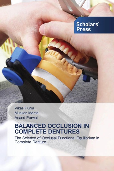 Vikas Punia (U. A.) | Balanced Occlusion IN Complete Dentures | Taschenbuch-image