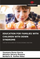 Yaumara PéRez GarcíA (U. A.) | Education FOR Families With Children With Down...