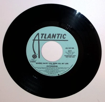 Fotomaker 45 "Where Have You Been All My Life stereo / Mono" EX / EX VG++ N9 - image 1 of 2