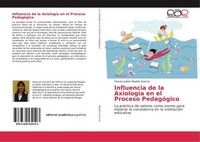 Influencia De La AxiologíA En El Proceso PedagóGico Vicenta Jubika Ripalda Asenc