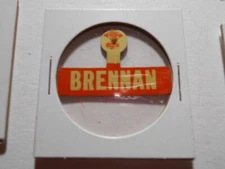 1-1/2" Brennan unknown location and office litho tab pinback button
