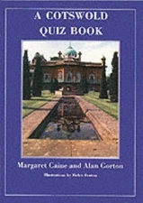 A Cotswold Quiz Book By Margaret Caine,Alan Gorton
