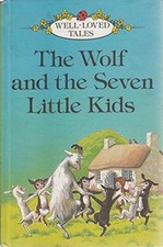 WOLF AND THE SEVEN LITTLE KIDS (WELL LOVED TALES GRADE 2) By Jacob Grimm Mint
