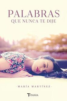 SPA-PALABRAS QUE NUNCA TE DIJE (Titania amour) von ... | Buch | Zustand sehr gut