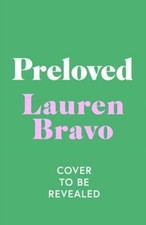 Preloved by Lauren Bravo (Hardback Book)
