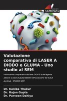 Kanika Thakur (U. A.) | Valutazione Comparativa Di Laser A Diodo E Gluma -...