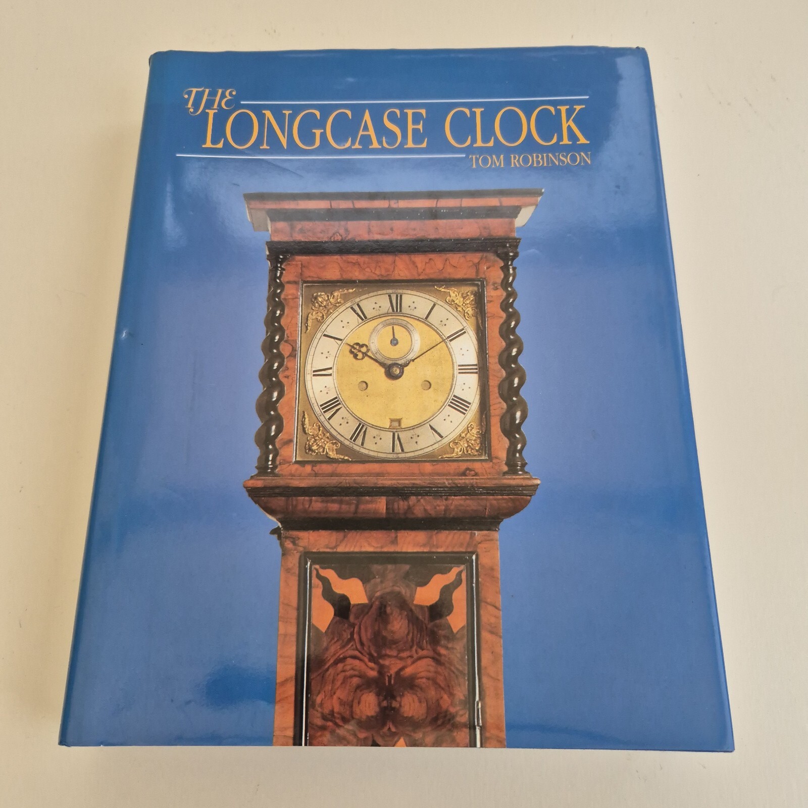 The Longcase Clock by Tom Robinson (Hardcover, 1999)