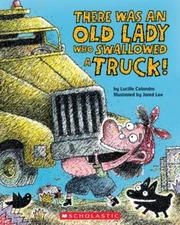 There Was an Old Lady Who Swallowed a Truck;- 9781338832020, Colandro, paperback