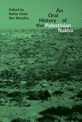 Thumbnail - An Oral History Of The Palestinian Nakba By Doctor Nahla Abdo