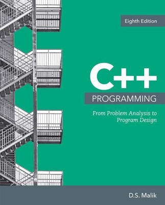 C++ Programming | From Problem Analysis to Program Design | D. Malik | Englisch
