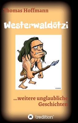 Thomas Hoffmann | Westerwaldötzi | Taschenbuch | Deutsch (2020) | 280 S.