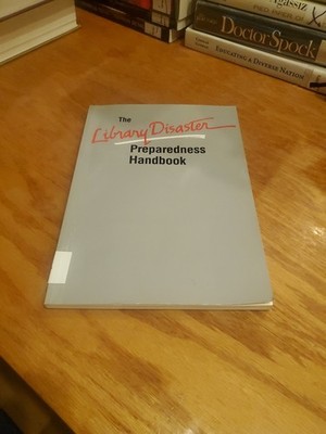 The Library Disaster Preparedness Handbook by John Morris 1986 PB