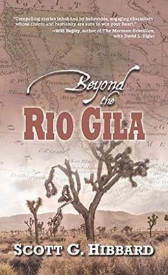Beyond the Rio Gila (Five Star - Hardcover, by Hibbard Scott G. - Very Good u