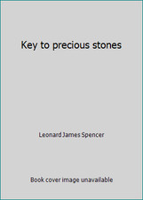 Key to precious stones by Leonard James Spencer