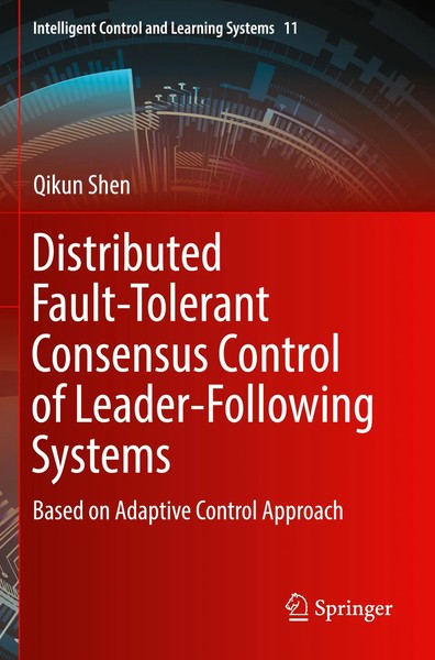 Qikun Shen | Distributed Fault-Tolerant Consensus Control Of Leader-Following...-image