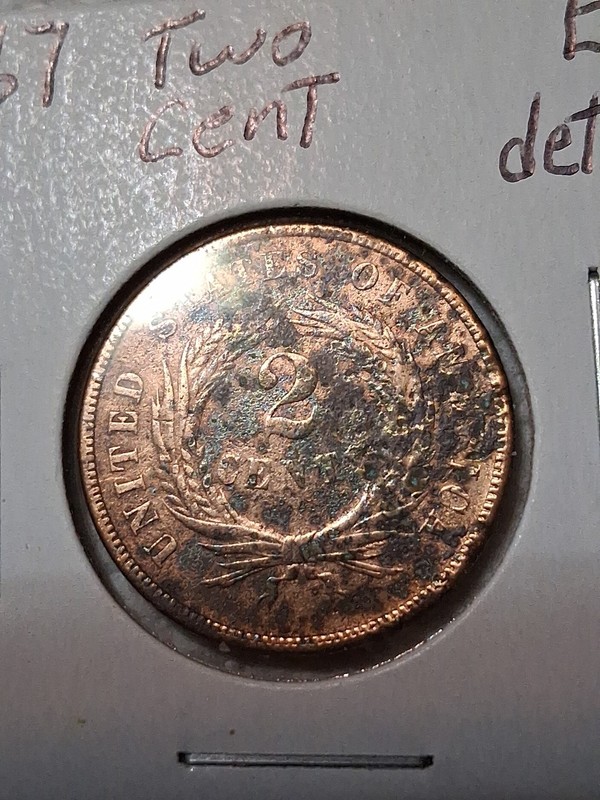 1867 Two Cent In EF Details In My Opinion Corroded. #493