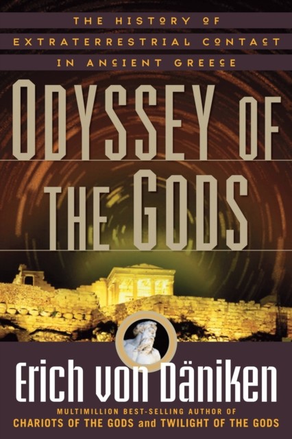 Odyssey of the Gods by Erich von Daniken (Paperback Book)